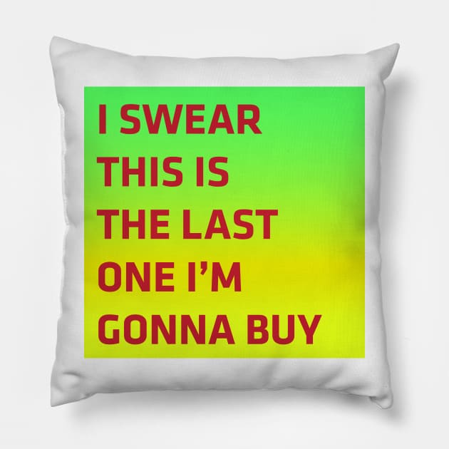 I swear this is the last one i'm gonna buy Pillow by verynicestuff