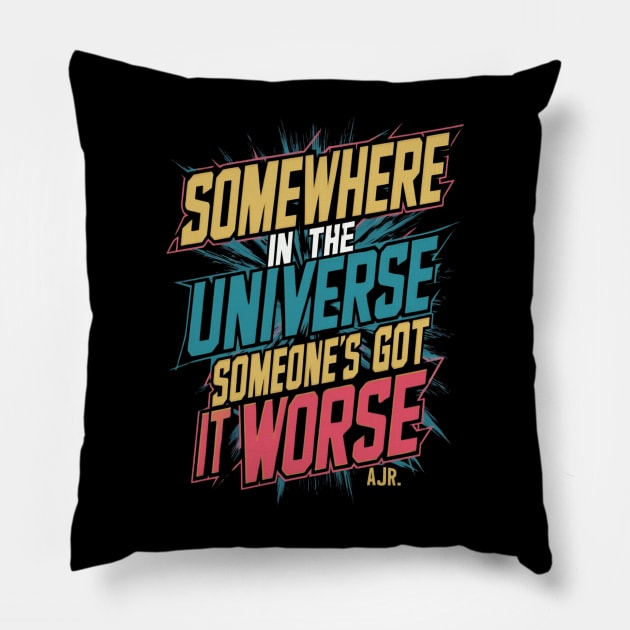 Somewhere in the univers AJR Pillow by thestaroflove