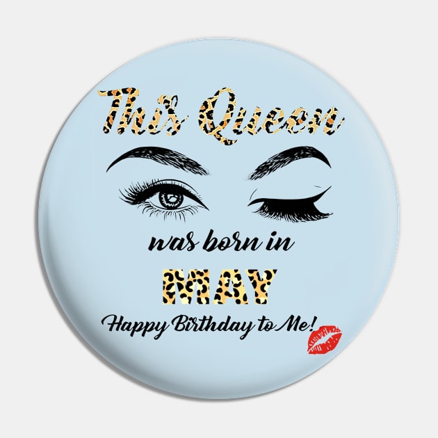 This Queen Was Born In May Leopard Pattern Pin by Vladis