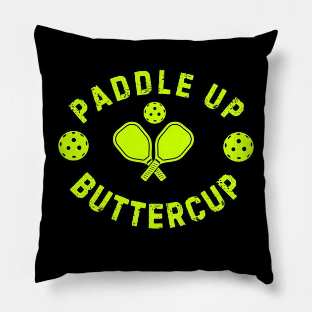 Paddle Up Buttercup Pickleball Pillow by TreSiameseTee