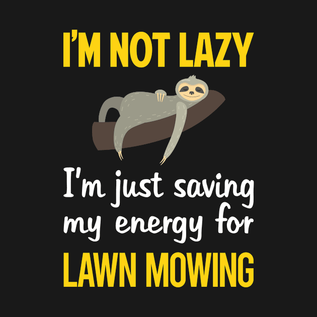 Funny Lazy Lawn Mowing Mower Lawnmower by relativeshrimp