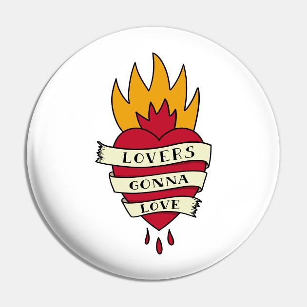 Lovers Gonna Love Pin by AntiStyle