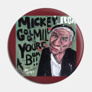 You're a Bum! - Mickey Goldmill Pin