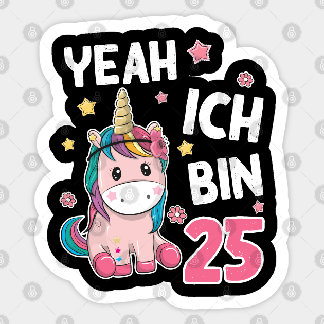 Einhorn Ich Bin 25 , 25 Jahre Geburtstag Geschenk - 25th ...
