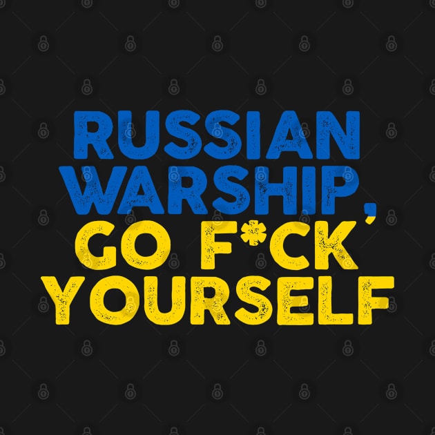 Ukrain Pride Russian Warship Go Fuck Yourself Quote by Swagazon