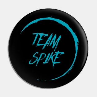 Buffy "Team Spike" slogan teal Pin