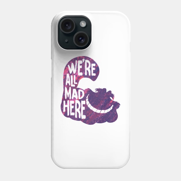 alice we mad here Phone Case by Uwaki