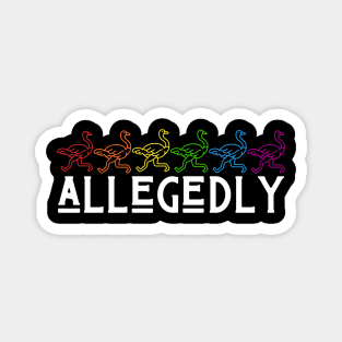 ALLEGEDLY! Magnet