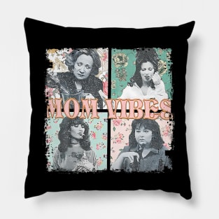 Mom Vibes Pillow