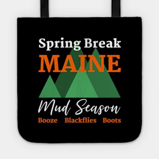 Maine Spring Break Mud Season Tote