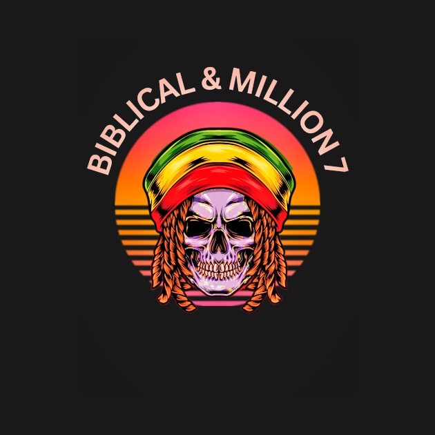 Biblical & Million 7 by Ilutions Art