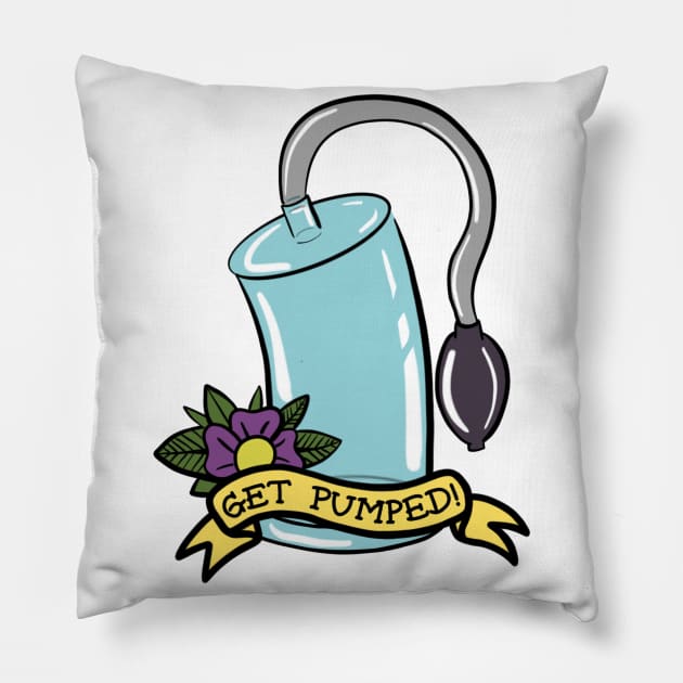 Get Your Dick Pumped Pillow by RawChromeDesign