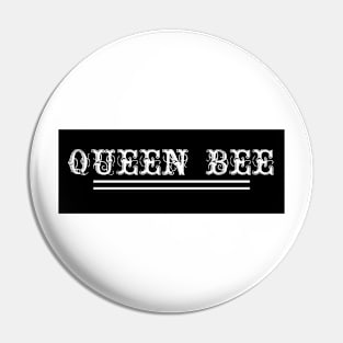 Queen bee typographic designed Pin
