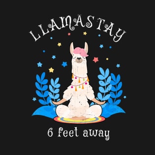 Llamastay 6 Feet Away Llama Yoga Social Distancing T-Shirt