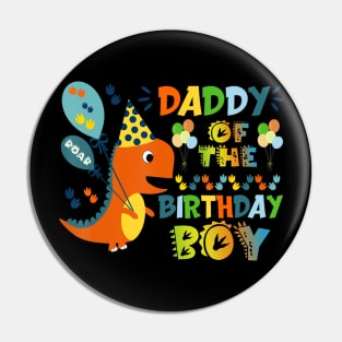 Daddy Of The Birthday Boy Dinosaur Pin