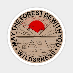 May The Forest Be With You Magnet