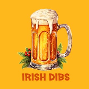 Irish Beer - Funny Dibs T-Shirt