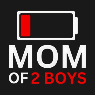 MOM OF 2 BOYS T-Shirt