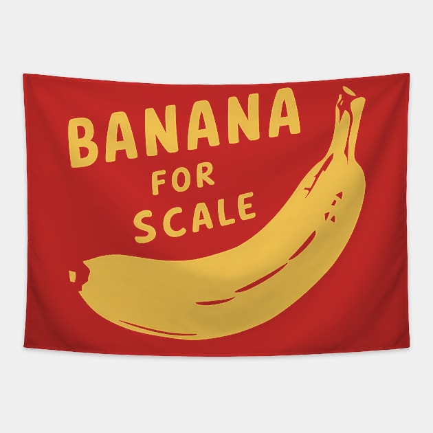 Banana For Scale, Banana Design Tapestry by RazorDesign234