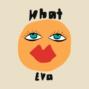 What Eva - antisocial orange T-Shirt