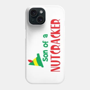 Son of a Nutcracker Elf Phone Case