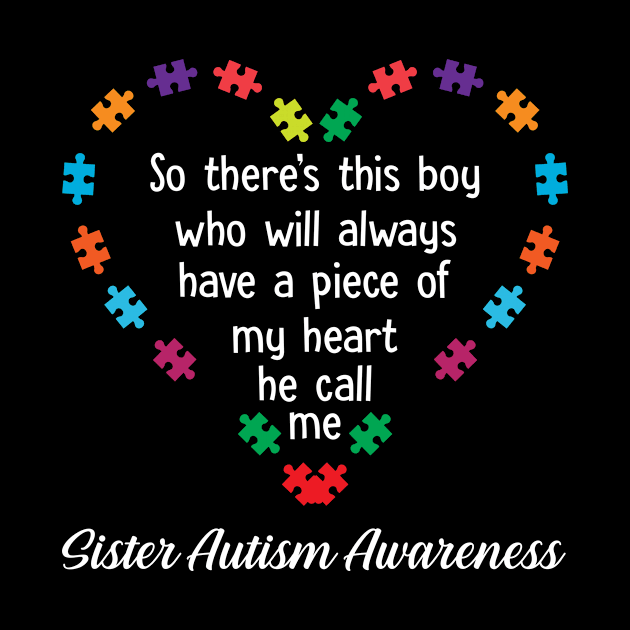 There_s This Boy He Calls Me Sister Autism Awareness by Danielsmfbb