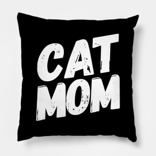 Cat Mom - Cute Kitten and Cat Loving Mother Mum Gift Idea Pillow