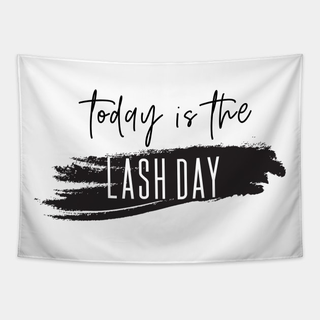 Lash day today Tapestry by Milatoo