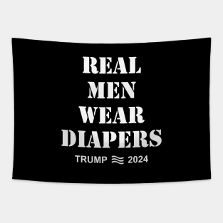 Real-Men-Wear-Diapers-Trump-2024 Tapestry