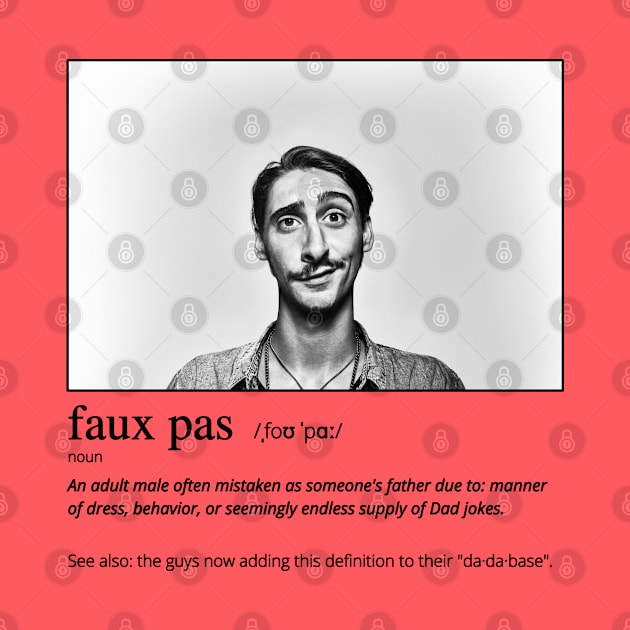 Funny Faux Pas Dad Joke Pun with "Suave" Picture Back Version (MD23Frd014) by Maikell Designs