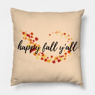 Happy Fall Y'all Fall Time Autumn Leaves Pillow