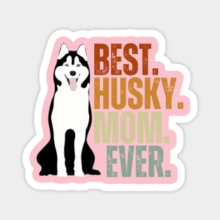 Vintage Best Husky Mom Ever Siberian Husky Gift Magnet