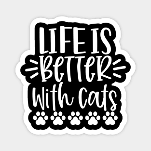 Life Is Better With Cats. Funny Cat Lover Design. Purrfect. Magnet