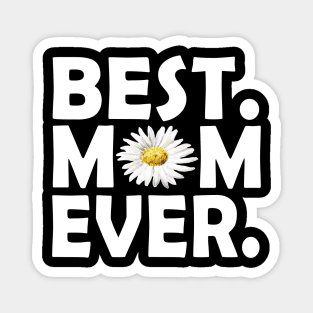 Best Daisy Mom Ever Awesome Mothers Day Gift Magnet