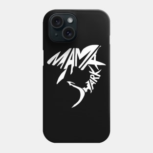 Mama Shark Phone Case