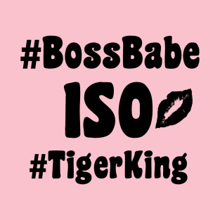 Boss Babe ISO T-Shirt