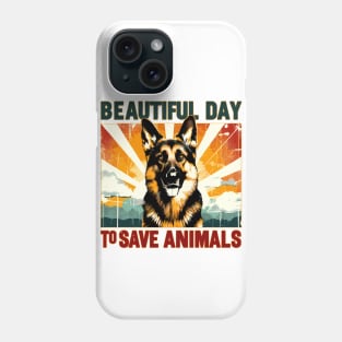 Its Beautiful Day To Save Animals Phone Case