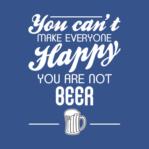 Disover You are not beer - Beer - T-Shirt