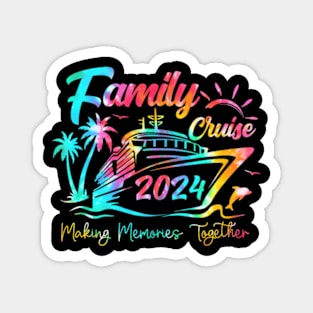 Family Cruise 2024 Vacation Making Memories Together Magnet