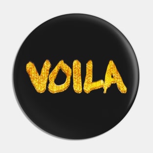 Voila Pin