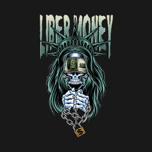 liberty money T-Shirt