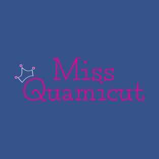 Miss Quamicut T-Shirt