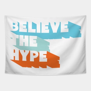 Believe the Hype Tapestry