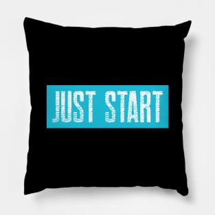 Workout Motivation | Just Start Pillow