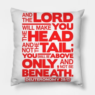 Deuteronomy 28:13 The Head And Not The Tail Pillow