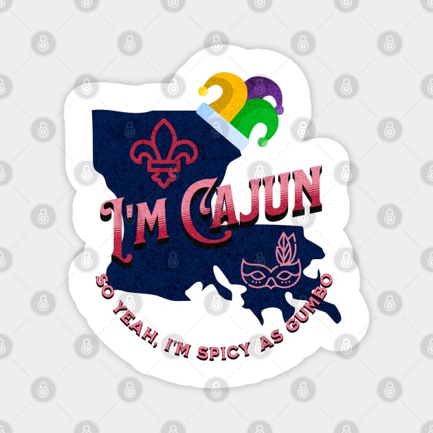 I'm Cajun v1 Red/Grunge look Magnet by WarFX Designs