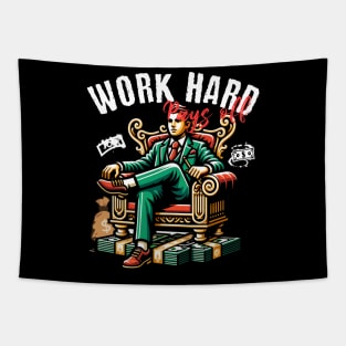 Work Hard Pays off Tapestry