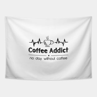 no day without coffee - coffee addict Tapestry