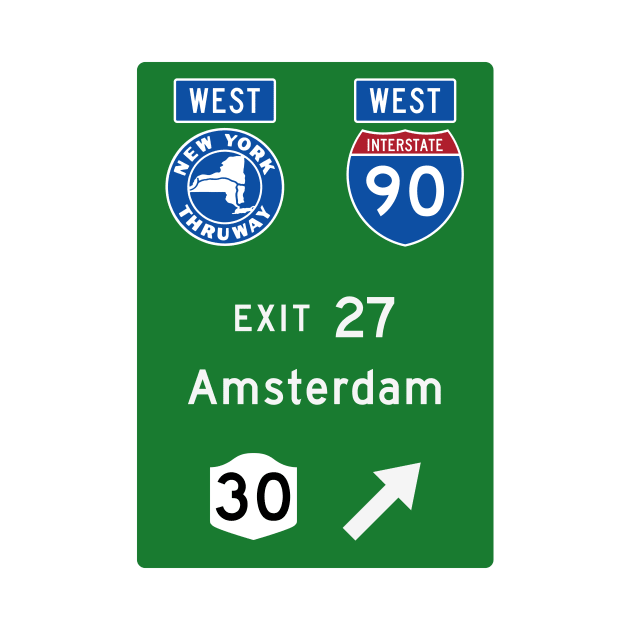 New York Thruway Westbound Exit 27: Amsterdam NY Route 30 by MotiviTees