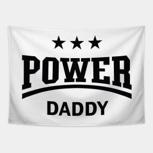 Power Daddy (Dad / Papa / Father’s Day / Black) Tapestry